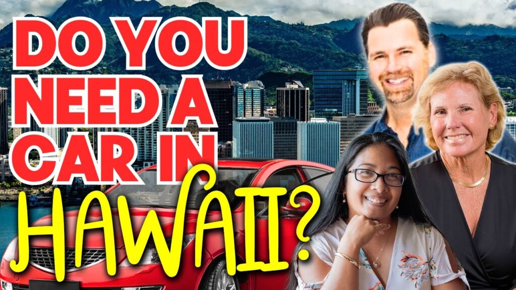 Do You Need A Car In Hawaii?