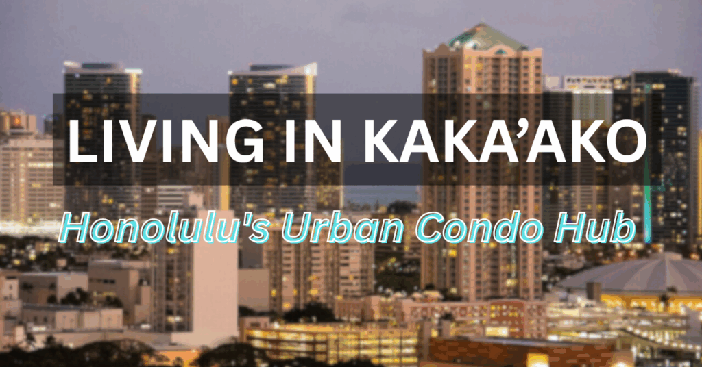 Living In Kakaako