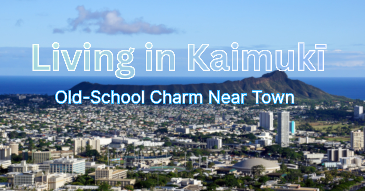 Living In Kaimuki Hawaii