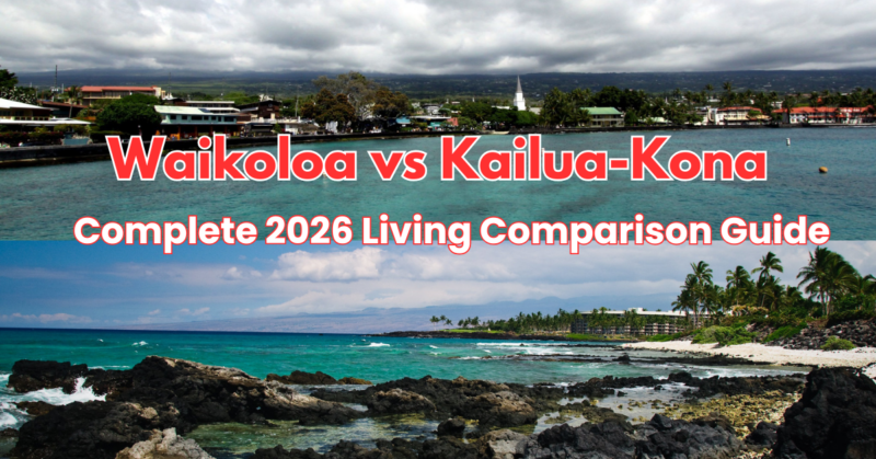 Waikoloa Vs Kailua Kona Complete 2026 Living Comparison Guide Waikoloa Vs Kailua Kona 800x419 
